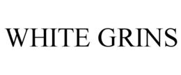 WHITE GRINS trademark