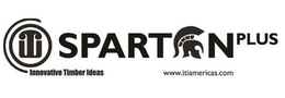 ITI SPARTAN PLUS INNOVATIVE TIMBER IDEAS WWW.ITIAMERICAS.COM trademark