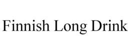 FINNISH LONG DRINK trademark