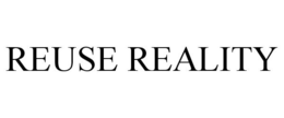 REUSE REALITY trademark