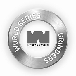 WORLD SERIES GRINDERS W BY SCANMASKIN trademark