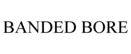 BANDED BORE trademark