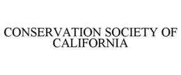CONSERVATION SOCIETY OF CALIFORNIA trademark
