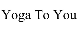 YOGA TO YOU trademark