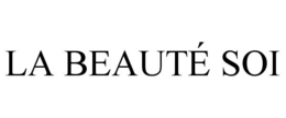 LA BEAUTÉ SOI trademark
