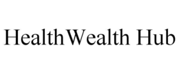 HEALTHWEALTH HUB trademark
