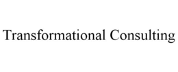 TRANSFORMATIONAL CONSULTING trademark