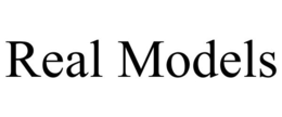 REAL MODELS trademark