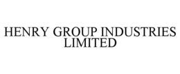 HENRY GROUP INDUSTRIES LIMITED trademark
