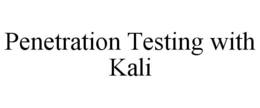 PENETRATION TESTING WITH KALI trademark