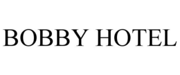 BOBBY HOTEL trademark
