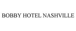 BOBBY HOTEL NASHVILLE trademark