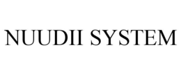 NUUDII SYSTEM trademark