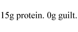 15G PROTEIN. 0G GUILT. trademark