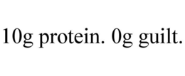 10G PROTEIN. 0G GUILT. trademark
