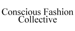 CONSCIOUS FASHION COLLECTIVE trademark