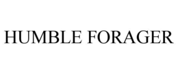 HUMBLE FORAGER trademark