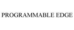 PROGRAMMABLE EDGE trademark