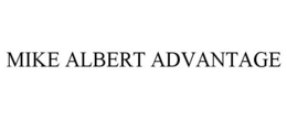 MIKE ALBERT ADVANTAGE trademark