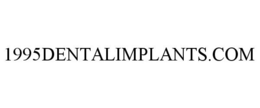 1995DENTALIMPLANTS.COM trademark