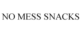 NO MESS SNACKS trademark