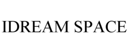IDREAM SPACE trademark