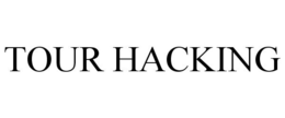 TOUR HACKING trademark