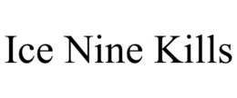 ICE NINE KILLS trademark