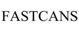 FASTCANS trademark