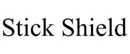 STICK SHIELD trademark