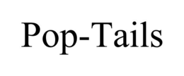 POP-TAILS trademark