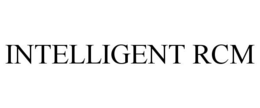 INTELLIGENT RCM trademark