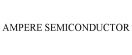 AMPERE SEMICONDUCTOR trademark