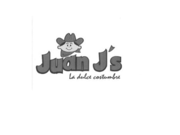 JUAN J'S, LA DULCE COSTUMBRE trademark