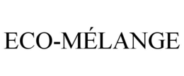 ECO-MÉLANGE trademark