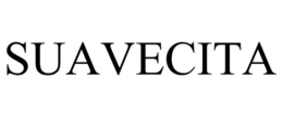 SUAVECITA trademark
