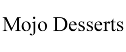 MOJO DESSERTS trademark