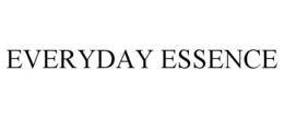 EVERYDAY ESSENCE trademark