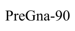 PREGNA-90 trademark