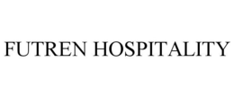 FUTREN HOSPITALITY trademark