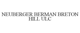 NEUBERGER BERMAN BRETON HILL ULC trademark