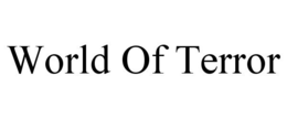 WORLD OF TERROR trademark