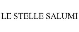 LE STELLE SALUMI trademark