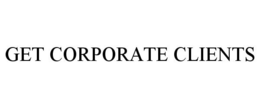 GET CORPORATE CLIENTS trademark