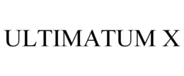 ULTIMATUM X trademark