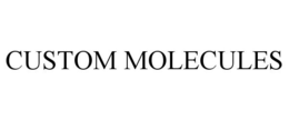 CUSTOM MOLECULES trademark