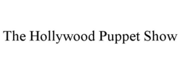 THE HOLLYWOOD PUPPET SHOW trademark