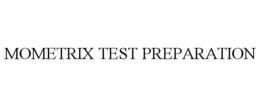 MOMETRIX TEST PREPARATION trademark