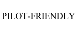 PILOT-FRIENDLY trademark