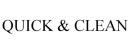 QUICK & CLEAN trademark